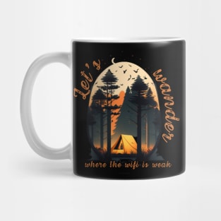 Let's wander where the wifi is weak Mug